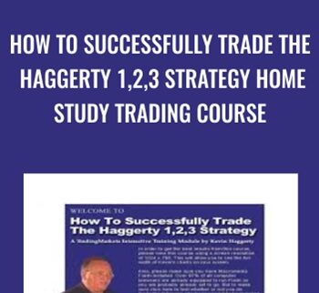 How To Successfully Trade The Haggerty 1,2,3 Strategy Home Study Trading Course - Kevin Haggerty