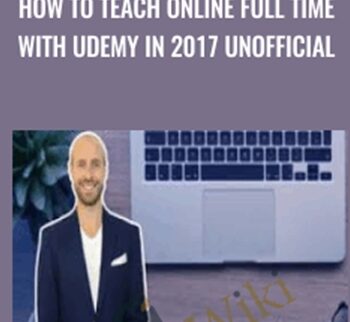 How To Teach Online Full Time With Udemy In 2017 Unofficial – Joe Parys