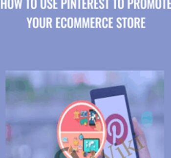 How To Use Pinterest To Promote Your ECommerce Store – John Shea