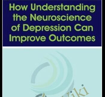 How Understanding the Neuroscience of Depression Can Improve Outcomes - Alex Korb