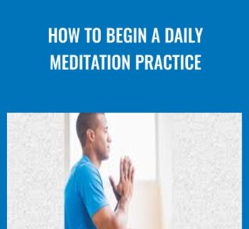 How to Begin a Daily Meditation Practice