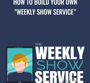 How to Build Your Own "Weekly Show Service" - Ben Adkins
