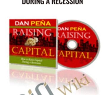 How to Raise Capital During a Recession – Daniel Pena