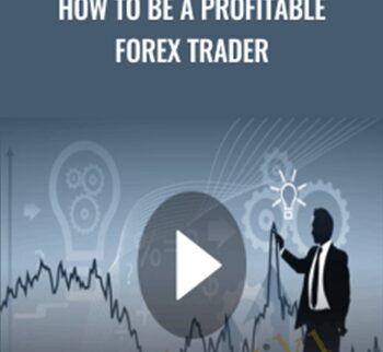 How to be a Profitable Forex Trader - Udemy