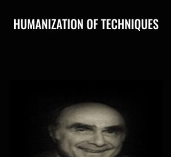 Humanization of Techniques - Erving Polster