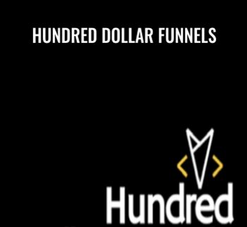 Hundred Dollar Funnels - Omar Mendoza
