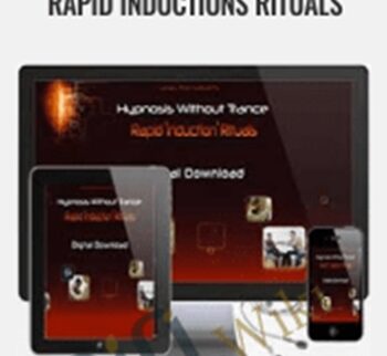 Hypnosis Without Trance – Rapid Inductions Rituals