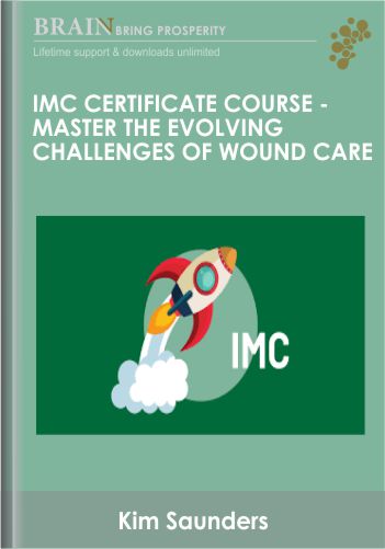 Certificate Course: Master The Evolving Challenges Of Wound Care – Kim Saunders