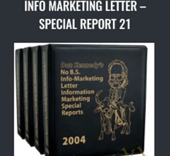 Info Marketing Letter – Special Report 21 – Dan Kennedy