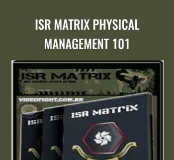 ISR Matrix Physical Management 101