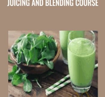 Juicing and Blending Course - ITU Learning