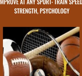 Improve at any sport: train speed, strength, psychology - Alex Genadinik