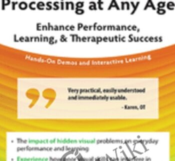 Improving Visual Processing at Any Age: Enhance Performance, Learning, & Therapeutic Success - Cathy Stern