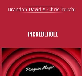 Incredlhole - Brandon David & Chris Turchi