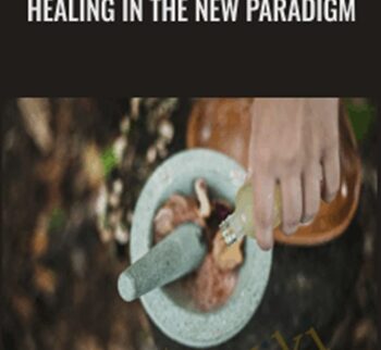 Healing in the New Paradigm - Inelia Benz