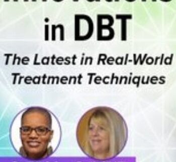 Innovations in Dialectical Behavior Therapy: The Latest in Real-World Treatment Techniques - Eboni Webb & Others