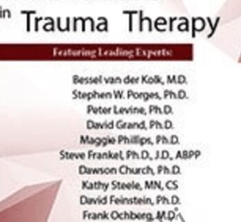 Innovations In Trauma Therapy Conference – Bessel Van Der Kolk ,  David Feinstein & Others