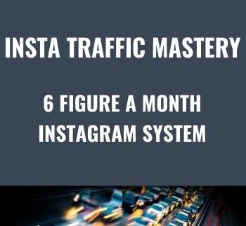 Insta Traffic Mastery – 6 Figure A Month Instagram System – Tim Karsliyev