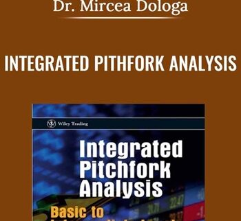 Integrated Pithfork Analysis - Dr. Mircea Dologa
