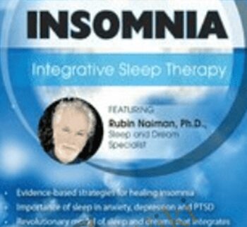 Insomnia: Integrative Sleep Therapy - Rubin Naiman