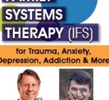 Internal Family Systems (IFS) for Trauma, Anxiety, Depression, Addiction & More: An intensive online course with Dr. Richard Schwartz & Dr. Frank Anderson - Daniel J. Siegel ,  Frank G. Anderson &  Richard C. Schwartz
