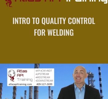 Intro To Quality Control For Welding - Atlas Api Training