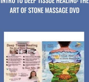 Intro to Deep Tissue Healing: The Art of Stone Massage DVD
