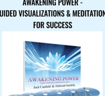 Awakening Power - Guided Visualizations & Meditations for Success - Jack Canfield