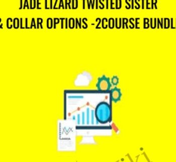 Jade Lizard Twisted Sister & Collar Options -2Course Bundle - Saad Tariq Hameed