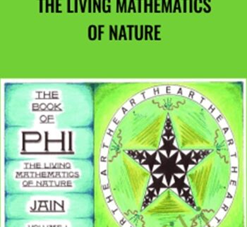 The Living Mathematics Of Nature – Jain Mathemagics