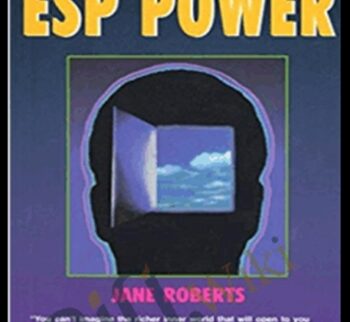 How to Develop Your ESP Power - Jane Roberts