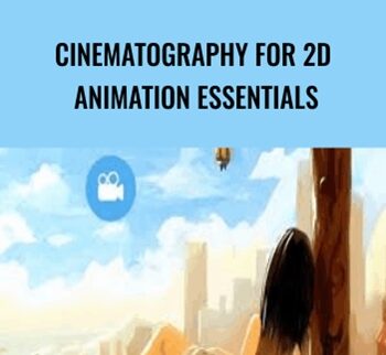Cinematography For 2D Animation Essentials – Janet