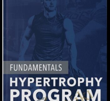 Fundamentals of Hypertrophy Program – Jeff Nippard