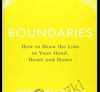 Boundaries: How to Draw the Line in Your Head, Heart and Home - Jennie Miller