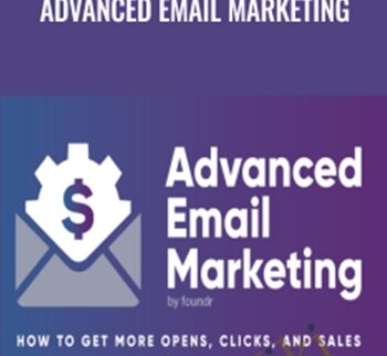 Advanced Email Marketing – Jimmy Kim (Foundr)