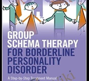 Group Schema Therapy for Borderline Personality Disorder - Joan M. Farrell