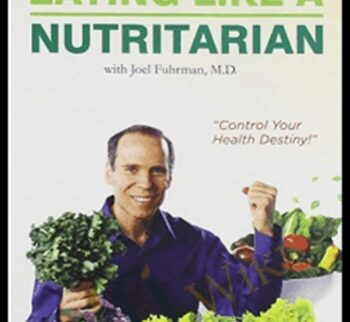 Eating Like a Nutritarian movie - Joel Fuhrman