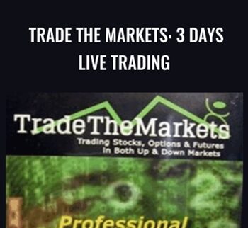 Trade The Markets: 3 Days Live Trading – John Carter & Hubert Senters