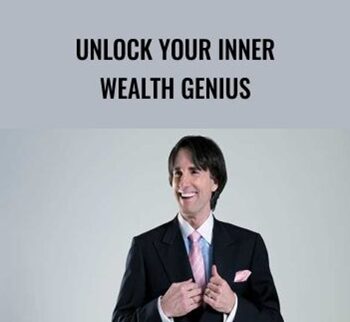 Unlock Your Inner Wealth Genius - John Demartini