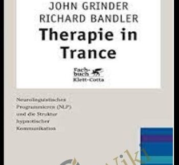 Therapie in Trance - John Grinder & Richard Bandler
