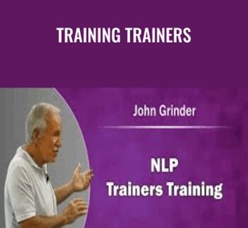 John Grinder – Training Trainers