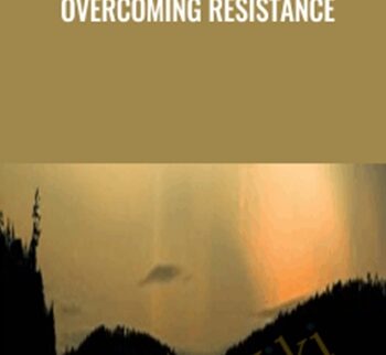 Overcoming Resistance - Jon Frederickson