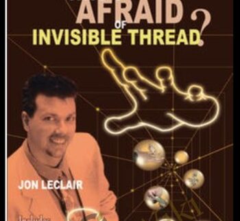 Whos Afraid of Invisible Thread - Jon Leclair