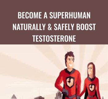 Become a SuperHuman Naturally & Safely Boost Testosterone - Jonathan Levi
