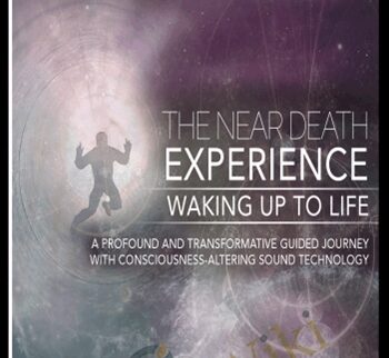 iAwake Technologies - The Near Death Experience - Jonathan Robinson & Douglas Prater
