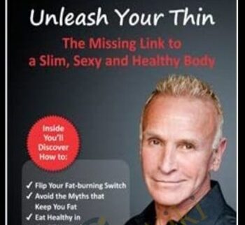 Unleash Your Thin - Jonny Bowden