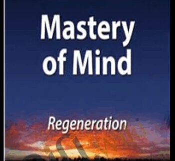 Mastery of Mind: Day 3 - Regeneration - Judy Satori