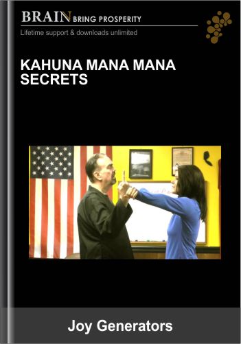 Kahuna Mana Mana Secrets – John La Tourrette