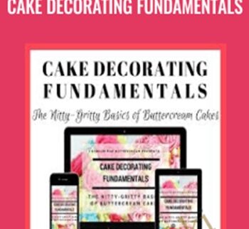 Cake Decorating Fundamentals - Kara Jane Kennedy