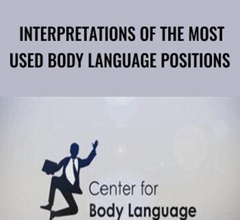 Interpretations of the most used Body Language positions - Kasia Wezowski